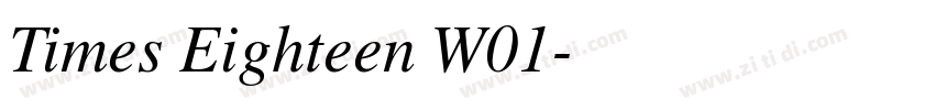Times Eighteen W01字体转换 Times Eighteen W01字体转换